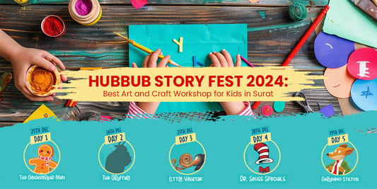 Hubbub Story Fest 2024: Best Art and Craft Workshop for Kids in Surat