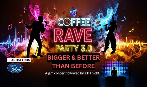 Coffee Rave Party 3.0 By Jams & Vibes