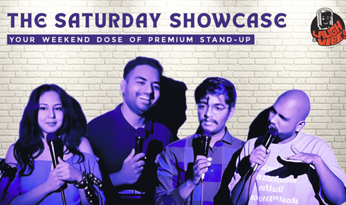 The Saturday Showcase - Your Weekend Dose of Premium Stand-Up