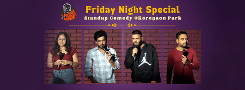 Friday Night Special Standup Comedy at Koregaon Park